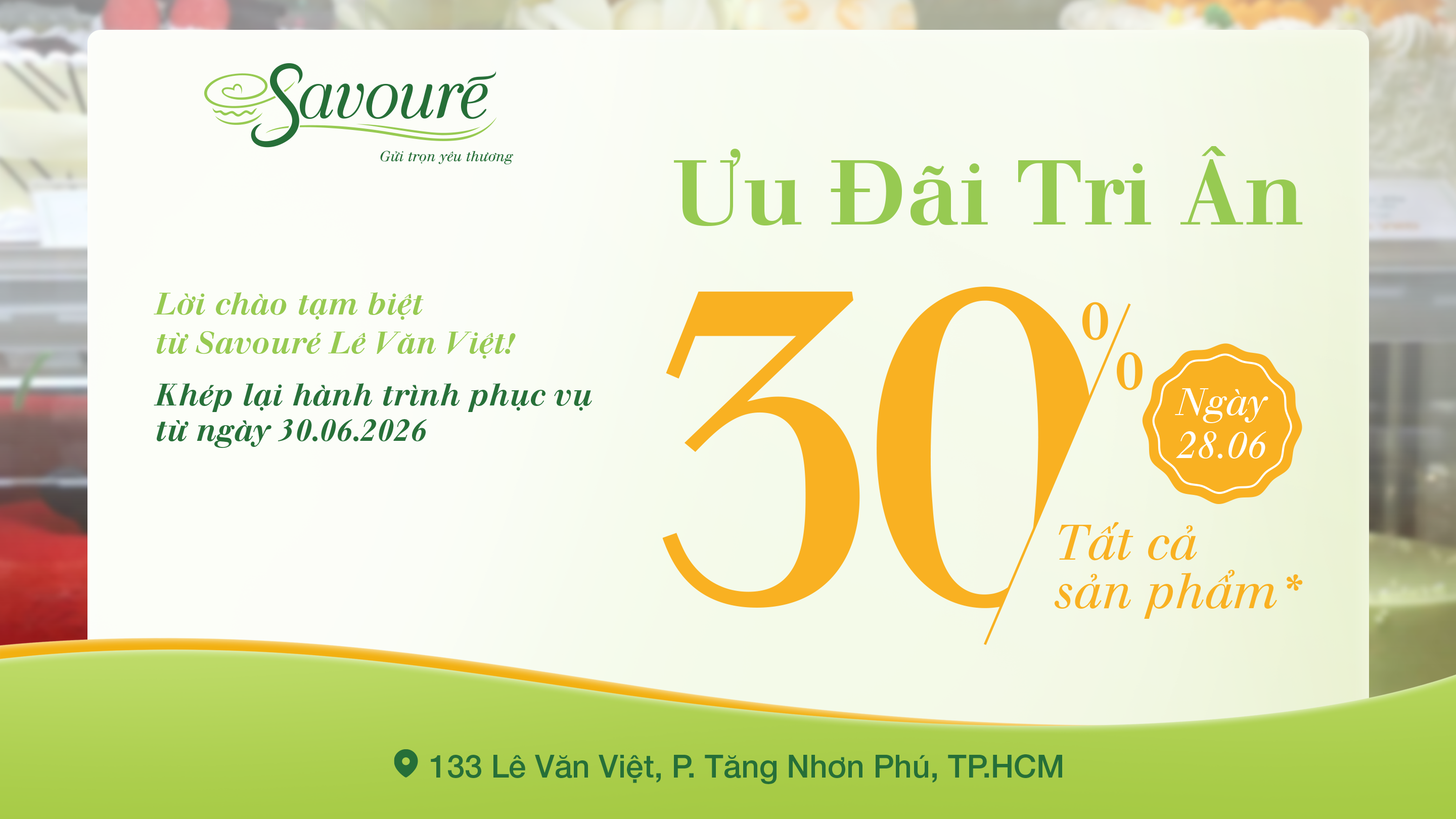 LỜI TRI ÂN & THÔNG BÁO TỪ SAVOURÉ BAKERY LÊ VĂN VIỆT